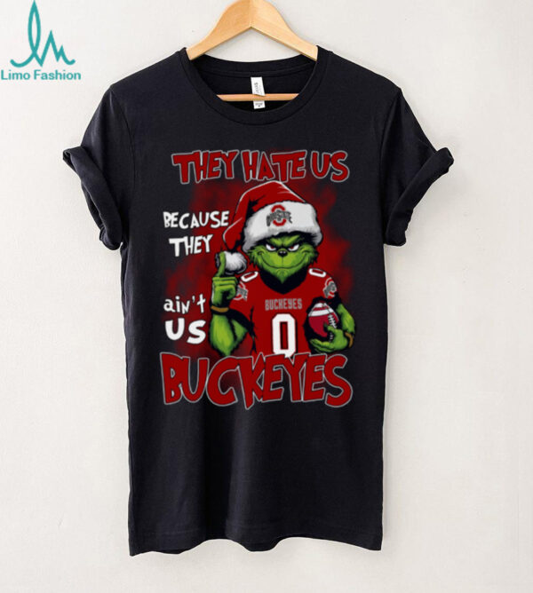 Ohio State Buckeyes They Hate Us Because They Ain’t Us Grinch Christmas T Shirt