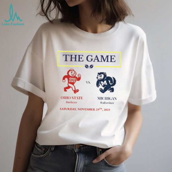 Ohio State Buckeyes vs Michigan Wolverines The Game The Big House Saturday November 29th 2025 shirt