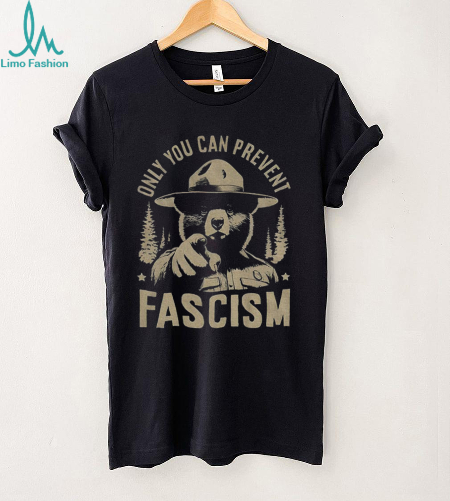 Only You Can Prevent Fascism National Park Bear shirt Only You Can Prevent Fascism National Park Bear shirt