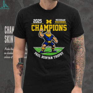 Paul Bunyan Trophy Michigan Wolverines Champions 2025 shirt