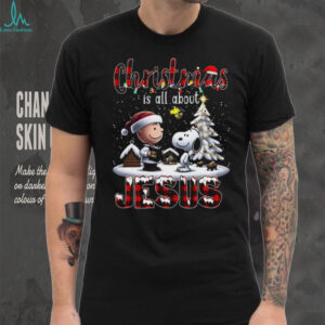 Peanuts Christmas Is All About Jesus T shirt