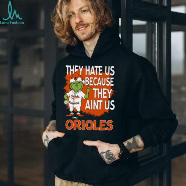 Personalized Baltimore Orioles Grinch Christmas Tee, Santa Baseball Shirt with Quote They Hate Us Ain’t Us, Funny MLB Gift