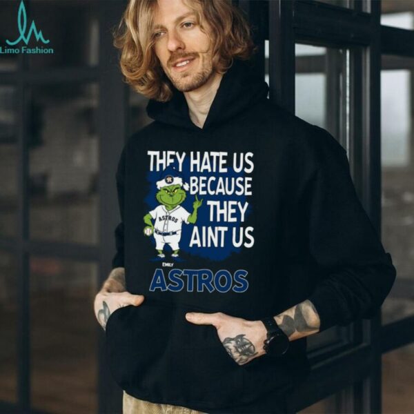 Personalized Houston Astros Grinch Santa Tee, Christmas Baseball Shirt with Quote They Hate Us Ain’t Us, Funny MLB Gift