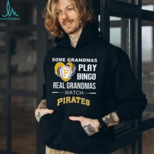 Pirates Grandma Some Play Bingo Real Watch Baseball Shirt