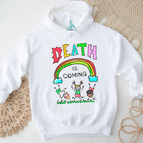 Rainbow Kids Death Is Coming T Shirt