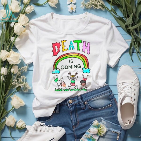 Rainbow Kids Death Is Coming T Shirt