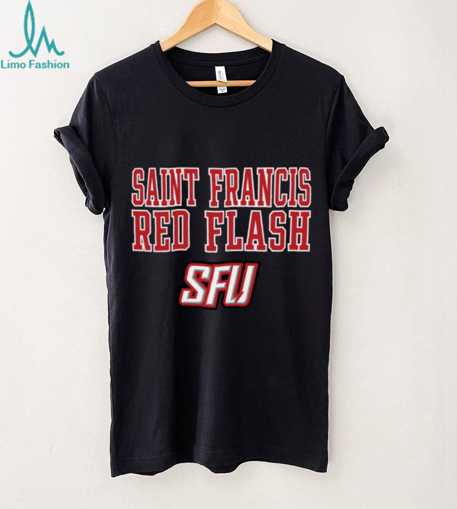 Saint Francis Red Flash Ultimate College Spirit TShirt Saint Francis Red Flash Ultimate College Spirit TShirt
