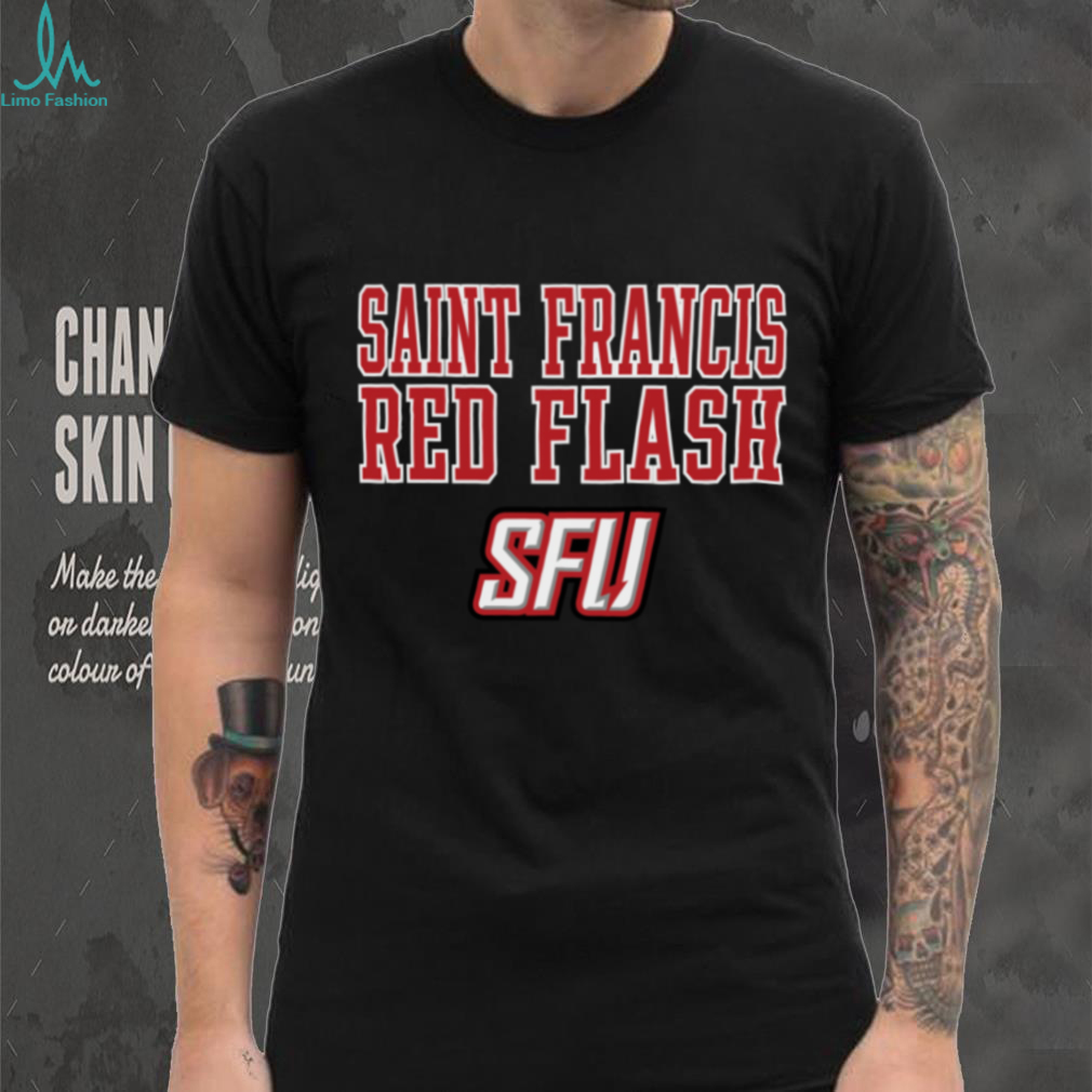 Saint Francis Red Flash Ultimate College Spirit TShirt Saint Francis Red Flash Ultimate College Spirit TShirt