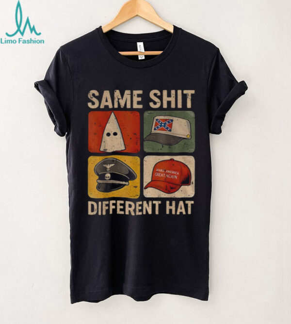 Same Shit Different Hat Dark Humor Statement shirt