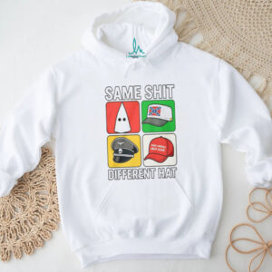 Same Shit Different Hat Shirt