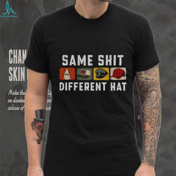 Same Shit Different Hat Trendy Joke Graphic shirt