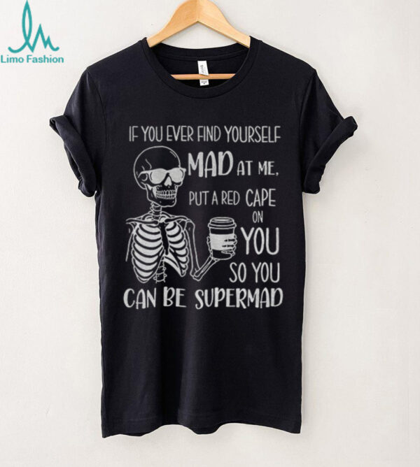 Skeleton I’m a bitch beautiful intelligent thoughtful caring honest with a low bullshit tolerance don’t try me shirt