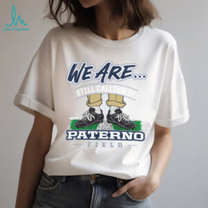 Smack Apparel Shop Penn State We Are Still Calling It Paterno Field Tee