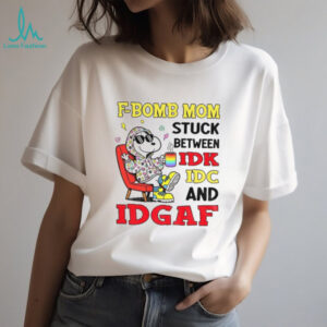 Snoopy F Bomb Mom stuck between IDK IDC and IDGAF LGBT Pride Month shirt