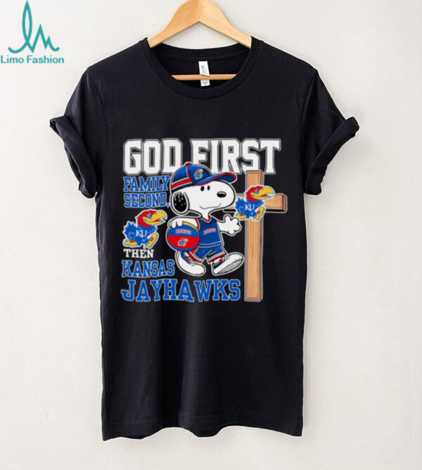 Snoopy God First, Family Second, Then Kansas Jayhawks T Shirt