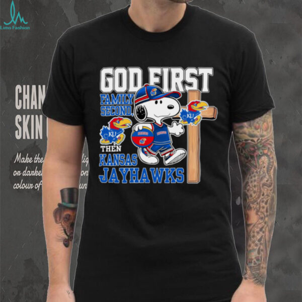 Snoopy God First, Family Second, Then Kansas Jayhawks T Shirt