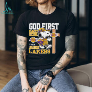 Snoopy God First, Family Second, Then Los Angeles Lakers T Shirt