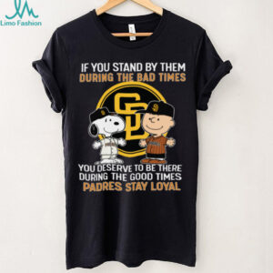 Snoopy Padres Stay Loyal Bad Times Good Times T Shirt