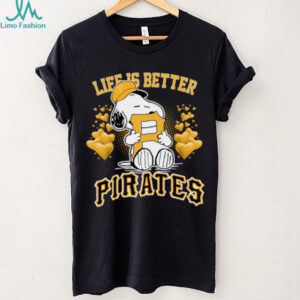 Snoopy Peanuts Life Is Better With Pittsburgh Pirates 2025 T Shirt