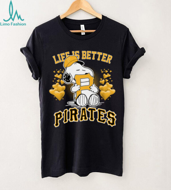 Snoopy Peanuts Life Is Better With Pittsburgh Pirates 2025 T Shirt