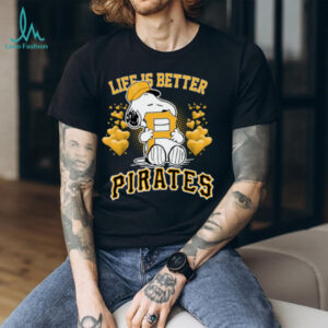 Snoopy Peanuts Life Is Better With Pittsburgh Pirates 2025 T Shirt