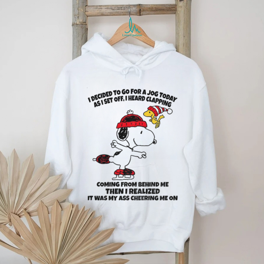 Snoopy and Woodstock I decided to go for a jog today as I set off I heard clapping Christmas shirt Snoopy and Woodstock I decided to go for a jog today as I set off I heard clapping Christmas shirt