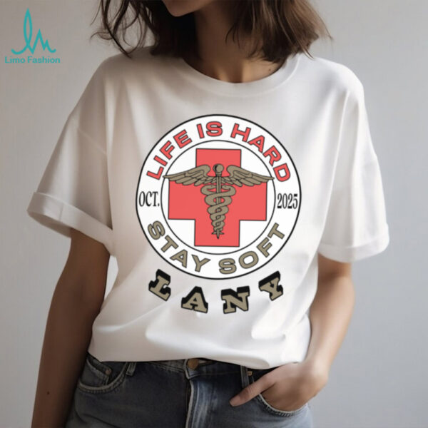 Soft By Lany Store Life Is Hard Shirt