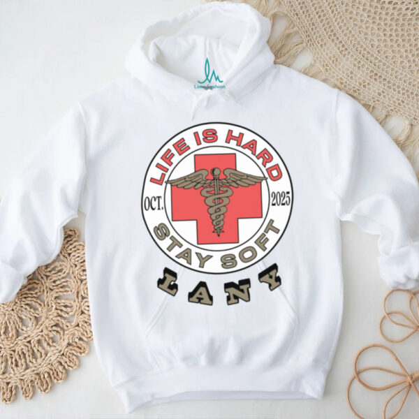 Soft By Lany Store Life Is Hard Shirt