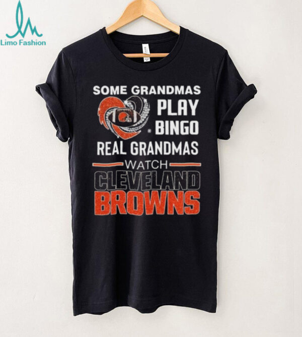 Some Grandmas Play Bingo Real Grandmas Watch Cleveland Browns Diamond Heart 2025 T shirt
