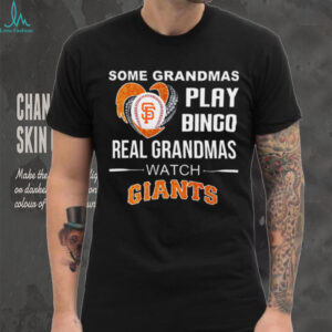 Some Grandmas Play Bingo Real Grandmas Watch Giants 2025 TShirt