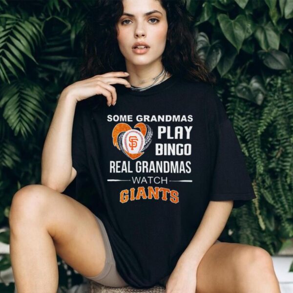 Some Grandmas Play Bingo Real Grandmas Watch Giants 2025 TShirt