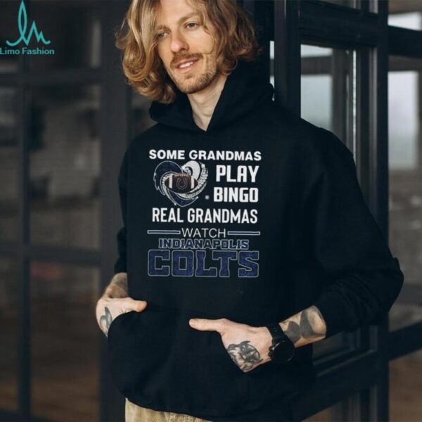 Some Grandmas Play Bingo Real Grandmas Watch Indianapolis Colts Diamond Heart 2025 T shirt
