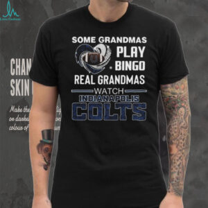 Some Grandmas Play Bingo Real Grandmas Watch Indianapolis Colts Diamond Heart 2025 T shirt