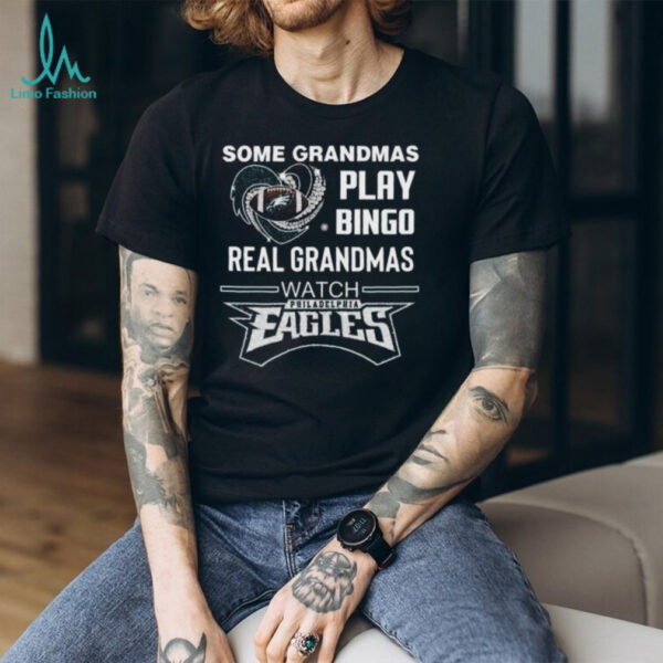 Some Grandmas Play Bingo Real Grandmas Watch Philadelphia Eagles Diamond Heart 2025 T shirt
