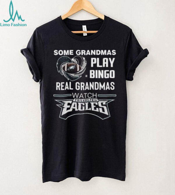 Some Grandmas Play Bingo Real Grandmas Watch Philadelphia Eagles Diamond Heart 2025 T shirt