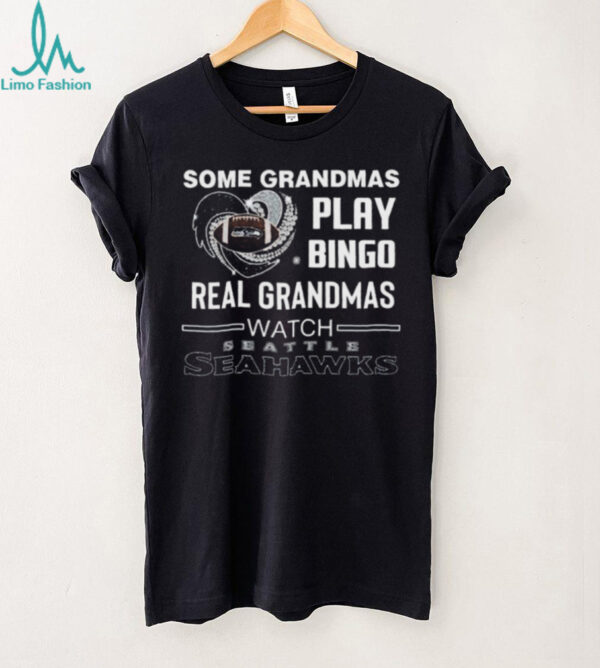 Some Grandmas Play Bingo Real Grandmas Watch Seattle Seahawks Diamond Heart 2025 T shirt