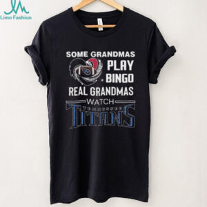 Some Grandmas Play Bingo Real Grandmas Watch Tennessee Titans Diamond Heart 2025 T shirt