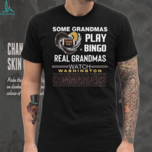 Some Grandmas Play Bingo Real Grandmas Watch Washington Commanders Diamond Heart 2025 T shirt
