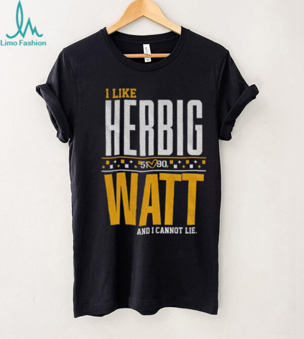 T.J. Watt and Nick Herbig Pittsburgh Steelers Football I like Herbig Watt and I cannot lie shirt