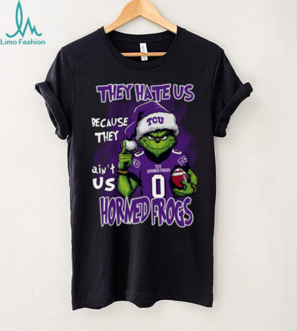 TCU Horned Frogs Grinch Christmas T Shirt They Hate Us Because They Ain’t Us