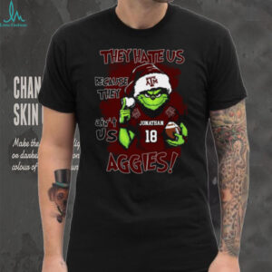 Texas A&M Aggies Custom Name Grinch Christmas Shirt – Personalized NCAA Football Tee – Quote Holiday Gift “They Hate Us Because They Ain’t Us”