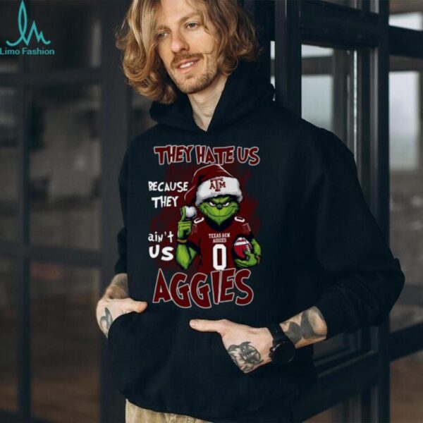 Texas A&M Aggies Grinch Christmas T Shirt They Hate Us Because They Ain’t Us