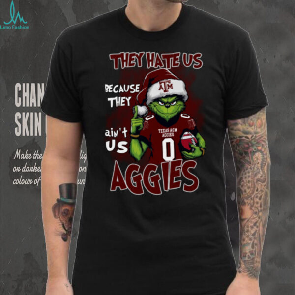 Texas A&M Aggies Grinch Christmas T Shirt They Hate Us Because They Ain’t Us