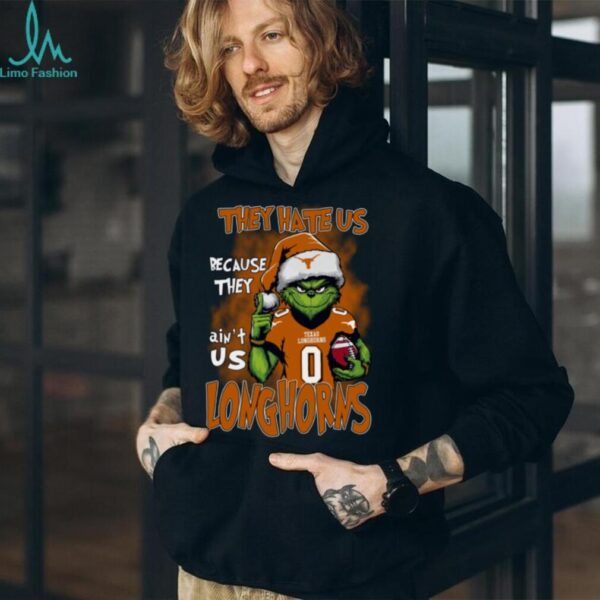Texas Longhorns They Hate Us Because They Ain’t Us Grinch Christmas T Shirt