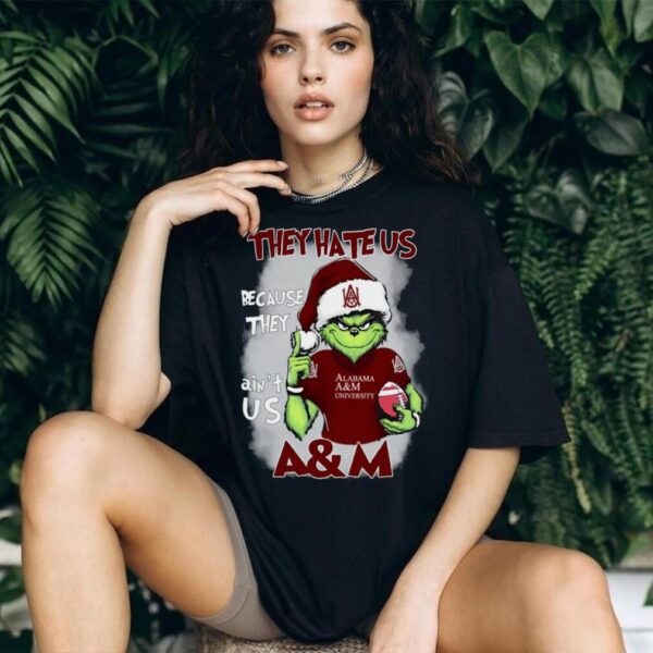 The Grinch They Hate Us Because Ain’t Us Alabama A_M Christmas T Shirt