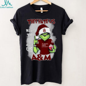 The Grinch They Hate Us Because Ain’t Us Alabama A_M Christmas T Shirt
