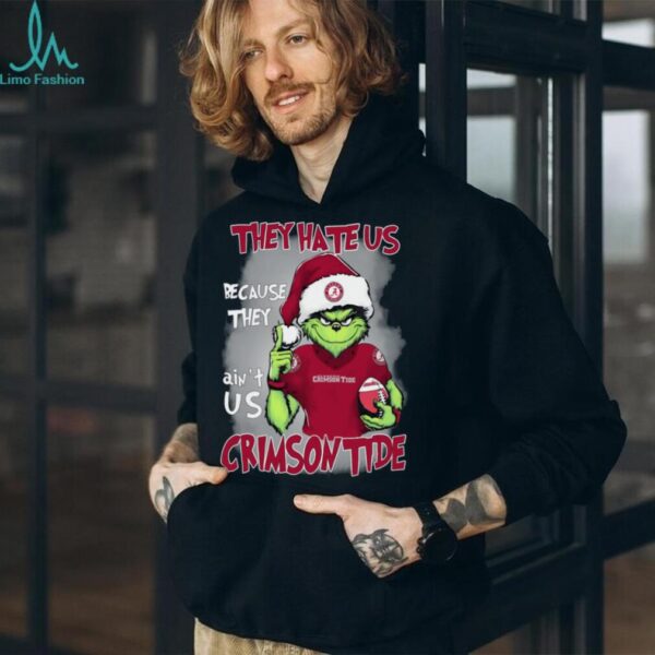 The Grinch They Hate Us Because Ain’t Us Alabama Crimson Tide Christmas T Shirt