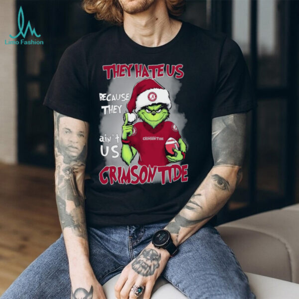 The Grinch They Hate Us Because Ain’t Us Alabama Crimson Tide Christmas T Shirt