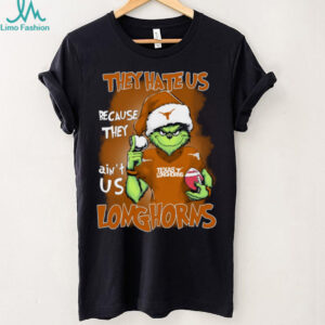 The Grinch They Hate Us Because Ain’t Us Texas Longhorns Christmas T Shirt