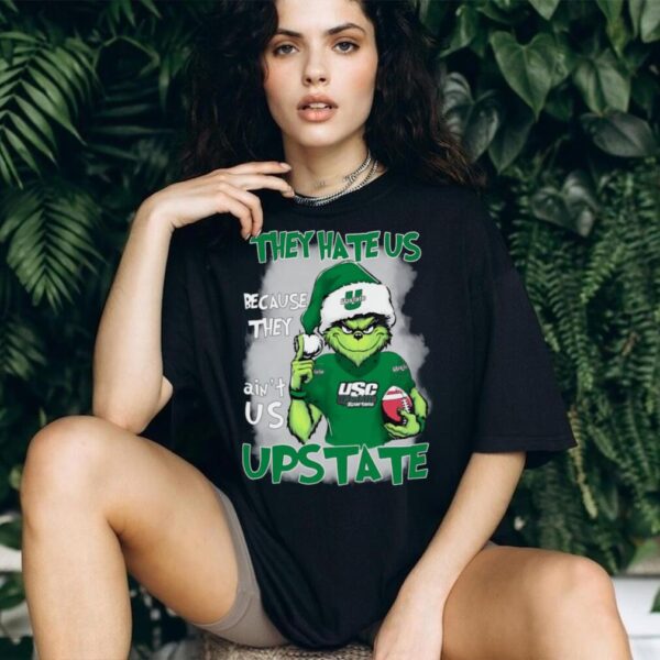 The Grinch They Hate Us Because Ain’t Us USC Upstate Christmas T Shirt
